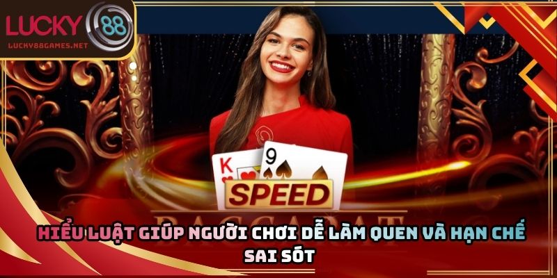 Hiểu luật giúp người chơi dễ làm quen và hạn chế sai sót 