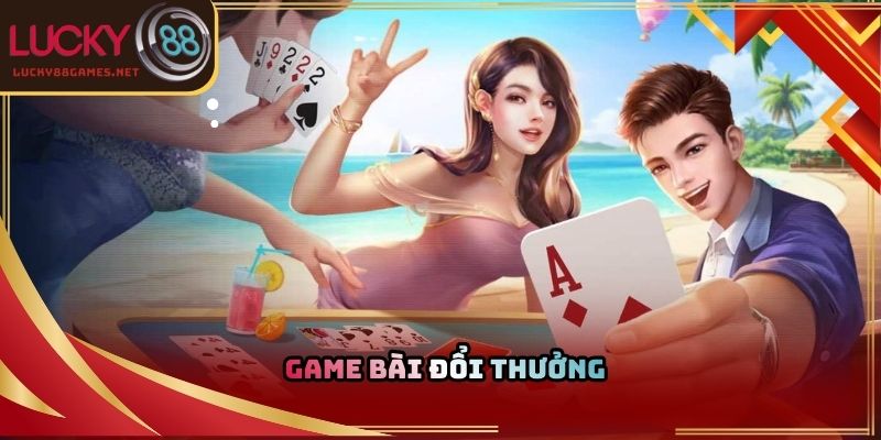 Game bài đổi thưởng