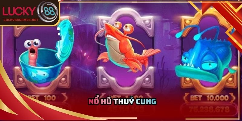 Nổ hũ thủy cung